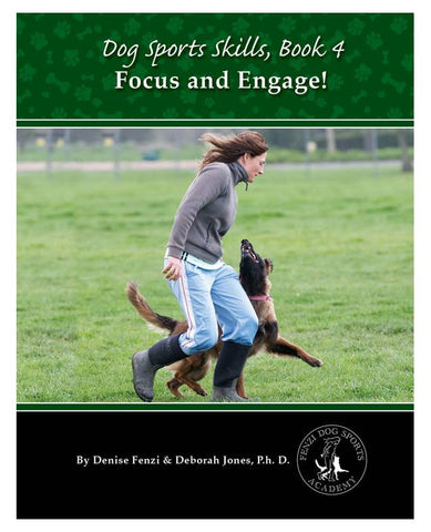 Dog Sports Skills, Book 4:  Focus and Engage - including shipping