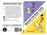 Beyond The Back Yard: Train Your Dog to Listen Anytime, Anywhere! by Denise Fenzi - including Shipping