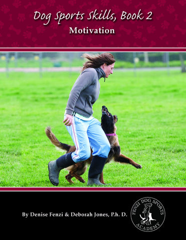 Dog Sports Skills, Book 2: Motivation - including shipping